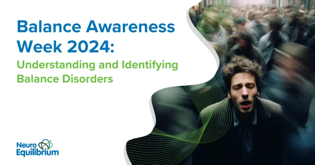 Balance Awareness Week 2024 Understanding and Identifying Balance Disorders