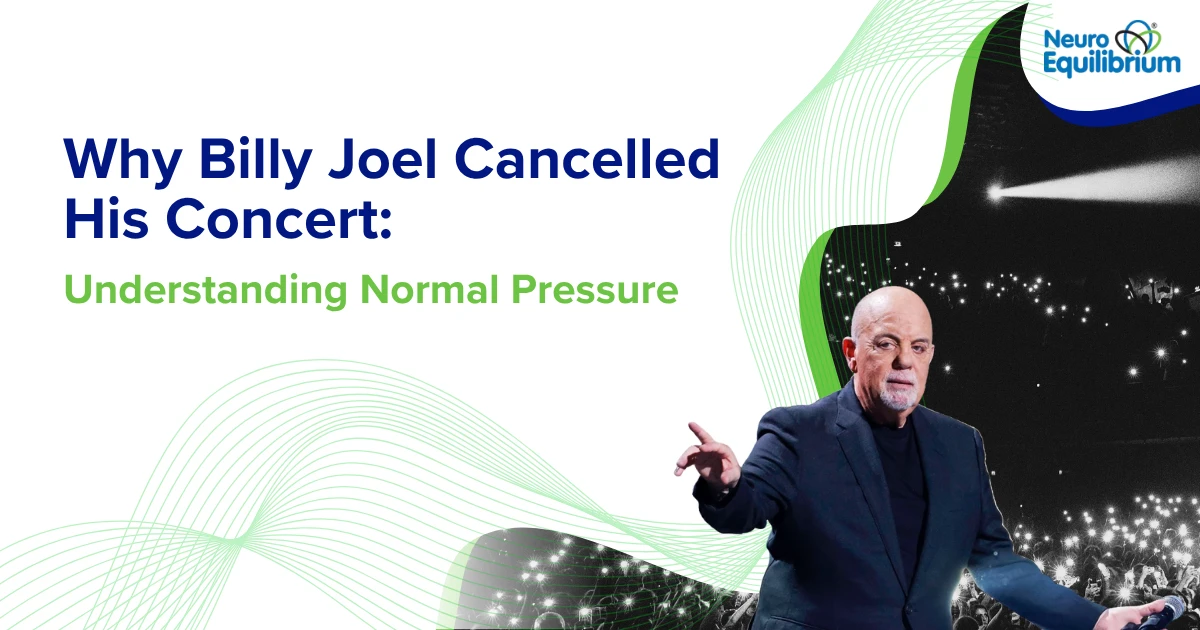 Why Billy Joel Cancelled His Concert Understanding Normal Pressure