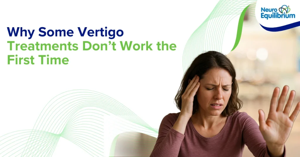 _Why Some Vertigo Treatments Don’t Work the First Time (1)