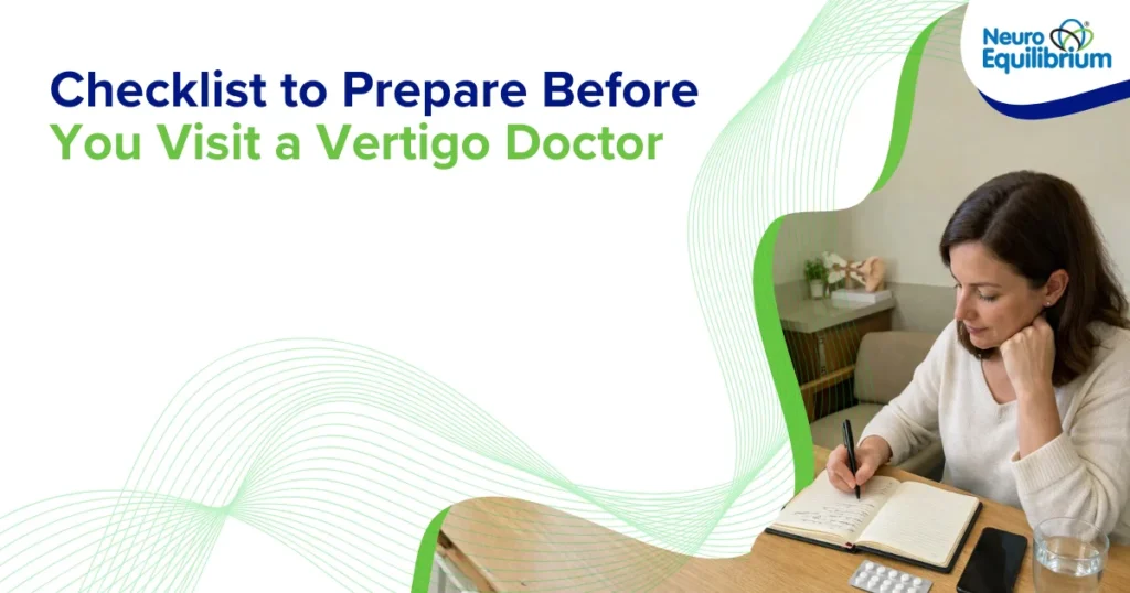 Checklist to Prepare Before You Visit a Vertigo Doctor