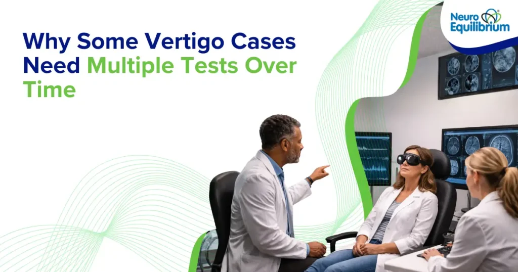 Why Some Vertigo Cases Need Multiple Tests Over Time