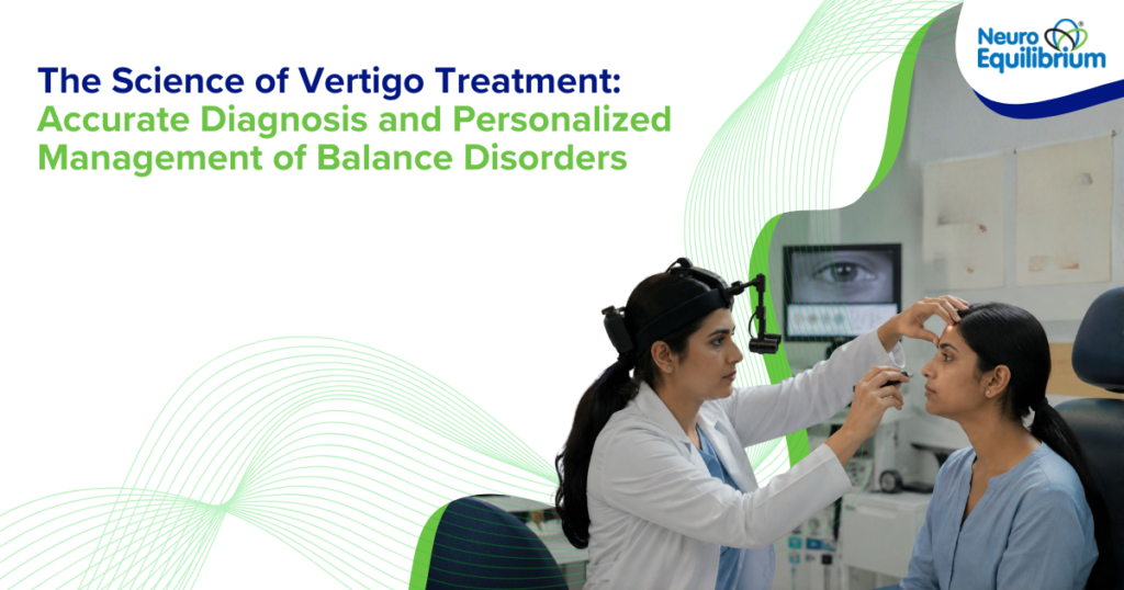 The Science of Vertigo Treatment Accurate Diagnosis and Personalized Management of Balance Disorders (1)