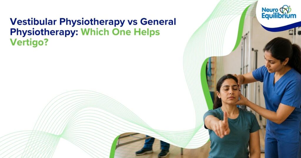 Vestibular Physiotherapy vs General Physiotherapy