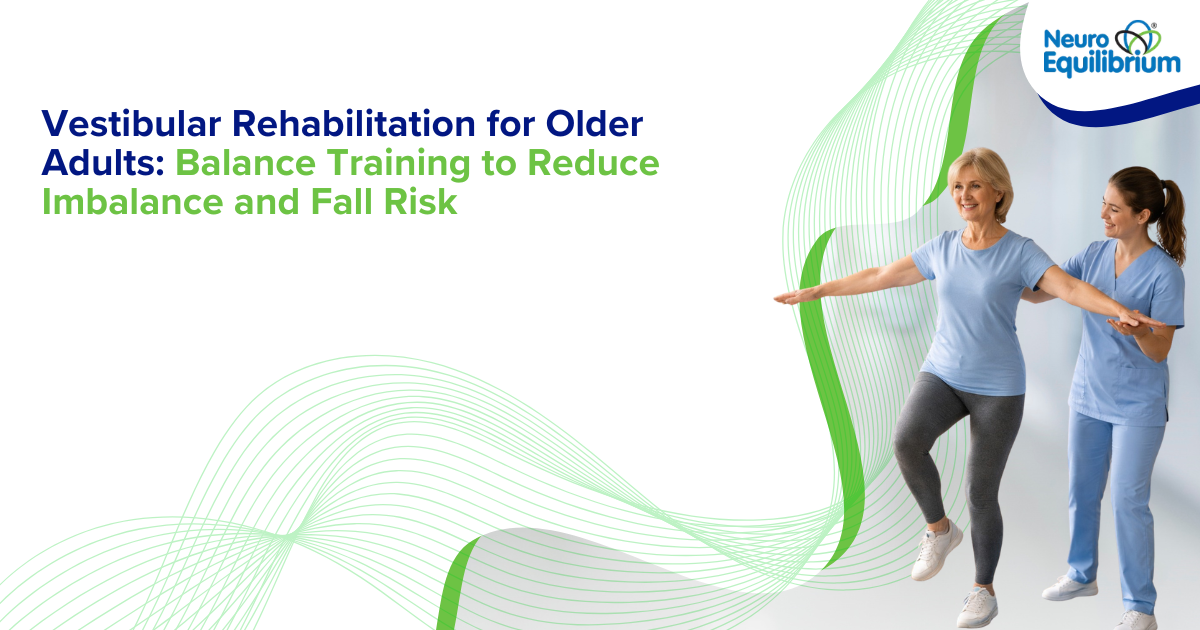 Vestibular Rehabilitation for Older Adults